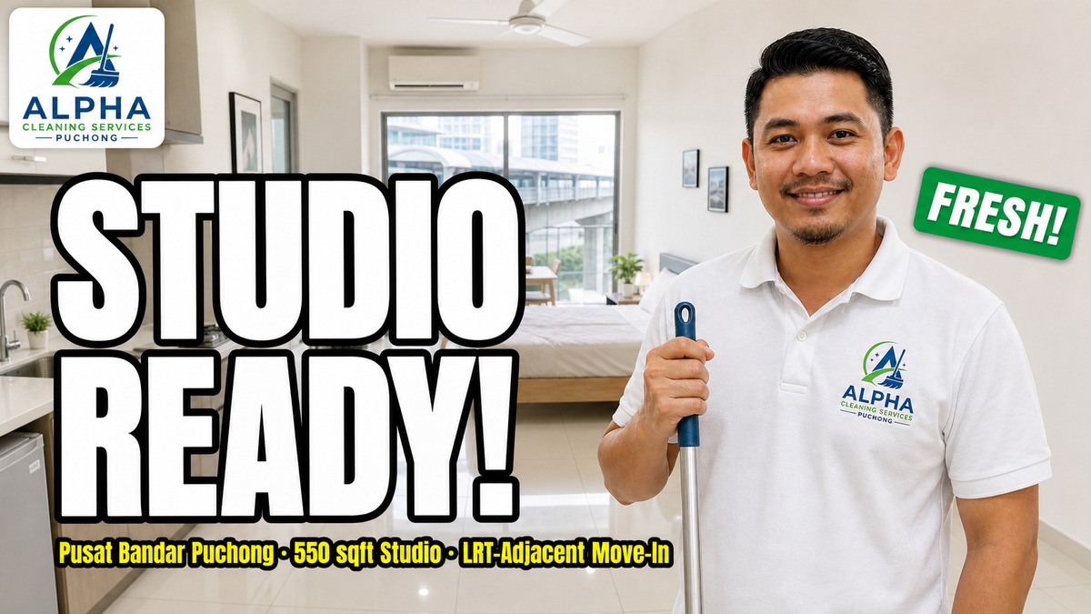 Alpha cleaner resetting a 550 sqft studio at Pusat Bandar Puchong LRT — move-in clean, bathroom descale, kitchenette degrease